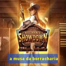 a musa da borracharia